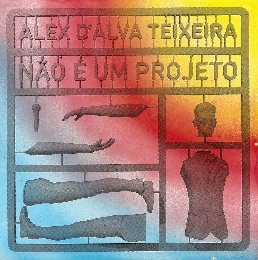 Capa de Alex D'Alva Teixeira — Não É Um Projecto